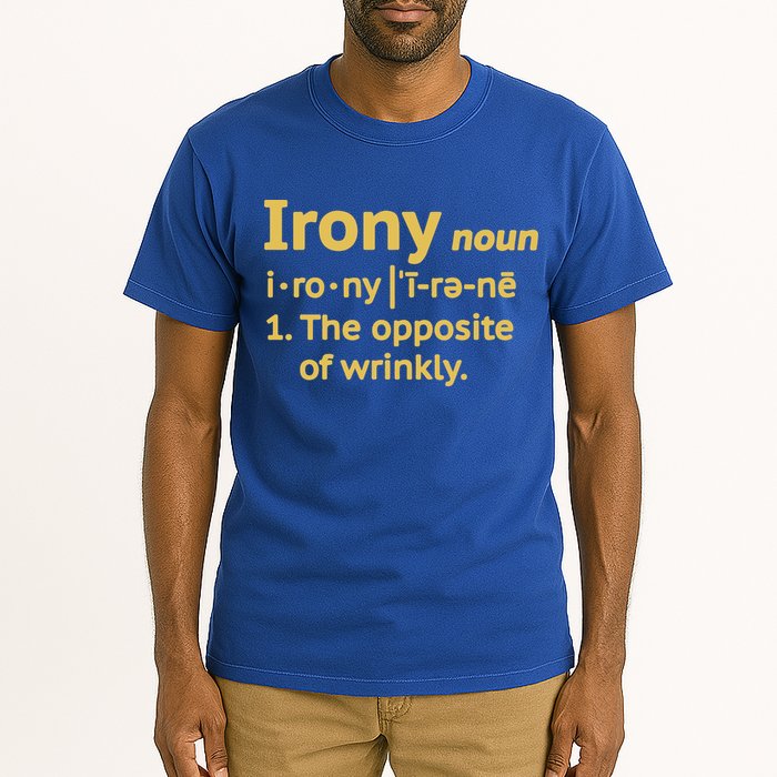 Irony Funny Definition Opposite Of Wrinkly  Tall T-Shirt
