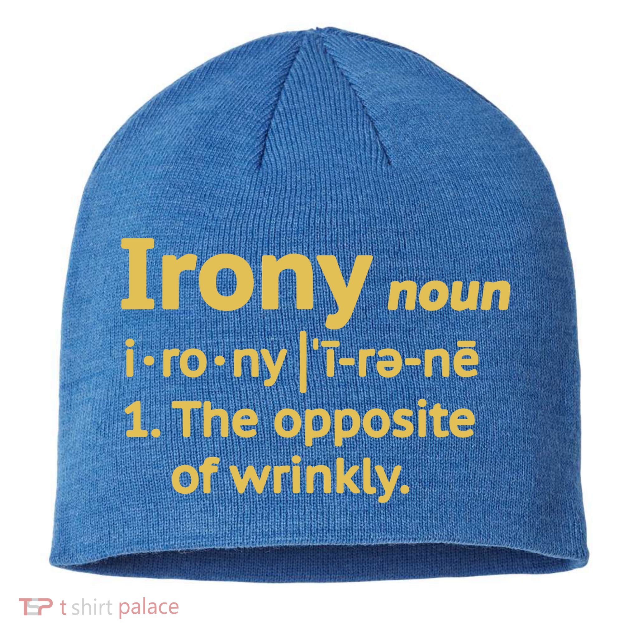 Irony Funny Definition Opposite Of Wrinkly  Sustainable Beanie