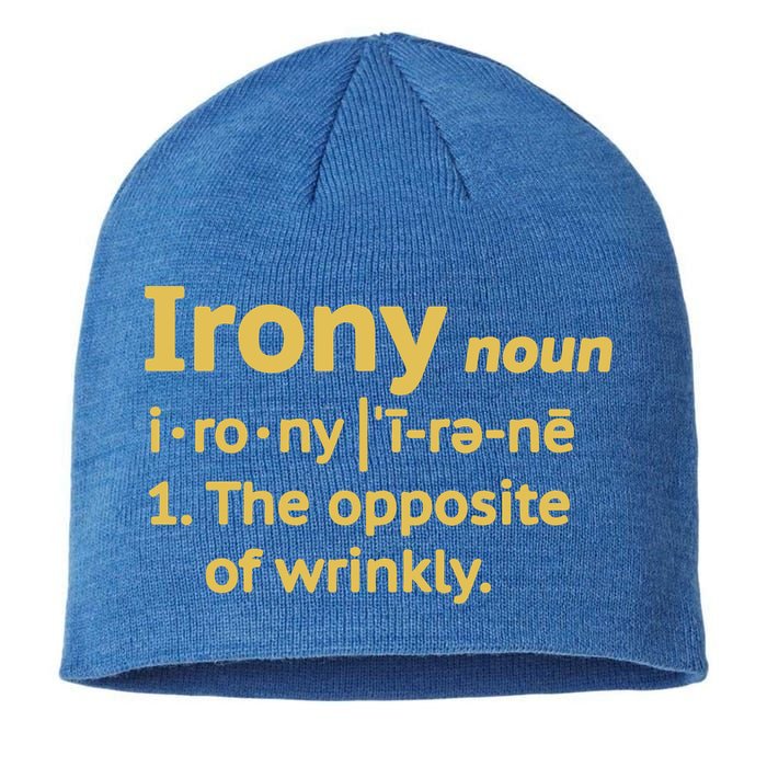 Irony Funny Definition Opposite Of Wrinkly  Sustainable Beanie