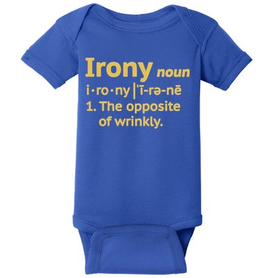 Irony Funny Definition Opposite Of Wrinkly  Baby Bodysuit