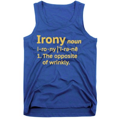 Irony Funny Definition Opposite Of Wrinkly  Tank Top