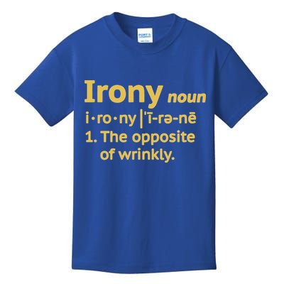 Irony Funny Definition Opposite Of Wrinkly  Kids T-Shirt
