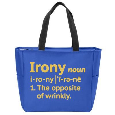 Irony Funny Definition Opposite Of Wrinkly  Zip Tote Bag