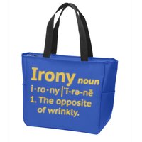 Irony Funny Definition Opposite Of Wrinkly  Zip Tote Bag