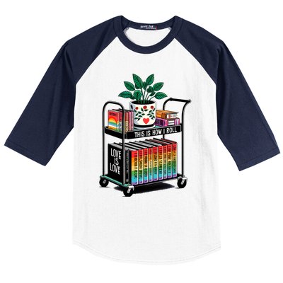 I Roll Pride Lgbtqia Library Baseball Sleeve Shirt