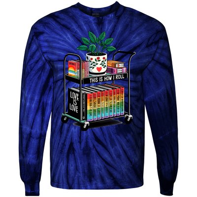 I Roll Pride Lgbtqia Library Tie-Dye Long Sleeve Shirt