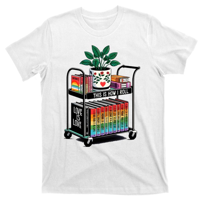 I Roll Pride Lgbtqia Library T-Shirt