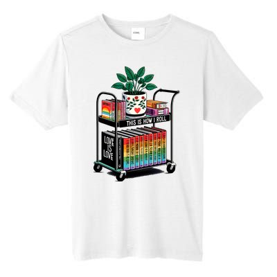 I Roll Pride Lgbtqia Library Tall Fusion ChromaSoft Performance T-Shirt