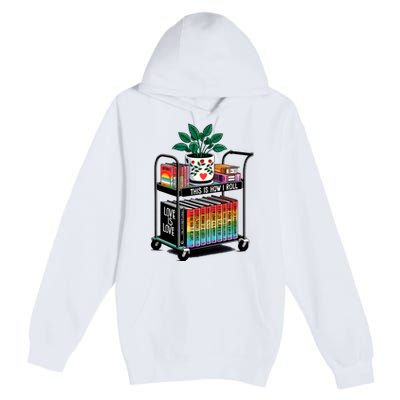 I Roll Pride Lgbtqia Library Premium Pullover Hoodie