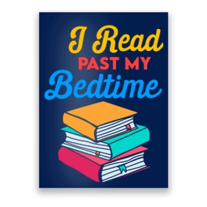 I Read Past My Bedtime Poster