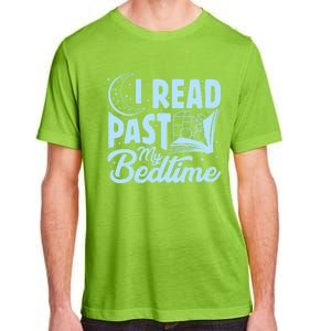 I Read Past My Bedtime Reading Book Lover Funny Bookworm Cute Gift Adult ChromaSoft Performance T-Shirt