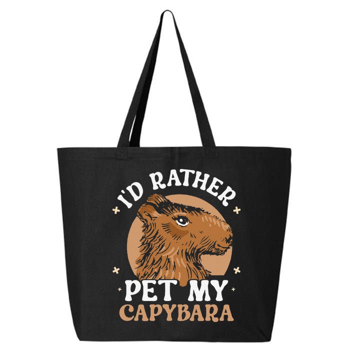 I'd Rather Pet My Capybara Animal Capybaras Rodent Lover 25L Jumbo Tote