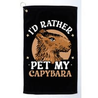 I'd Rather Pet My Capybara Animal Capybaras Rodent Lover Golf Towel