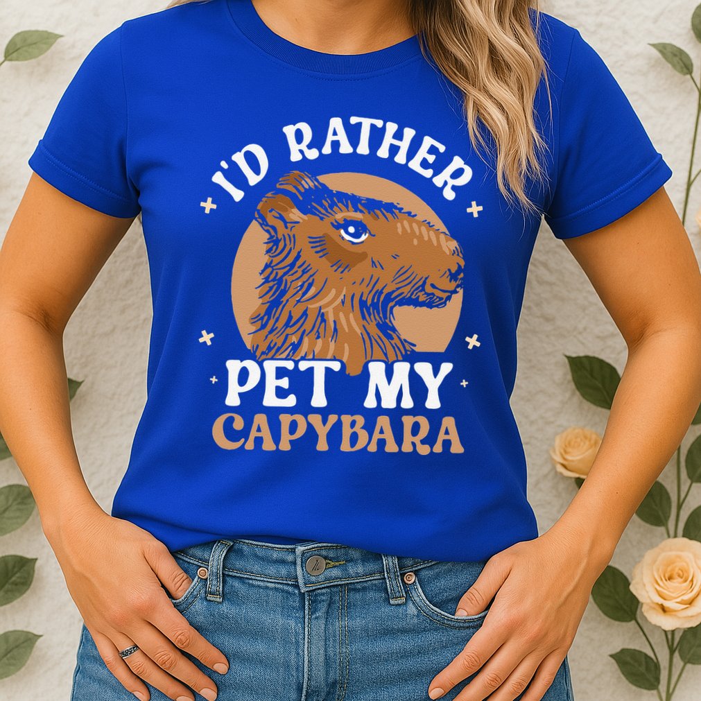 I'd Rather Pet My Capybara Animal Capybaras Rodent Lover Womens T-Shirt