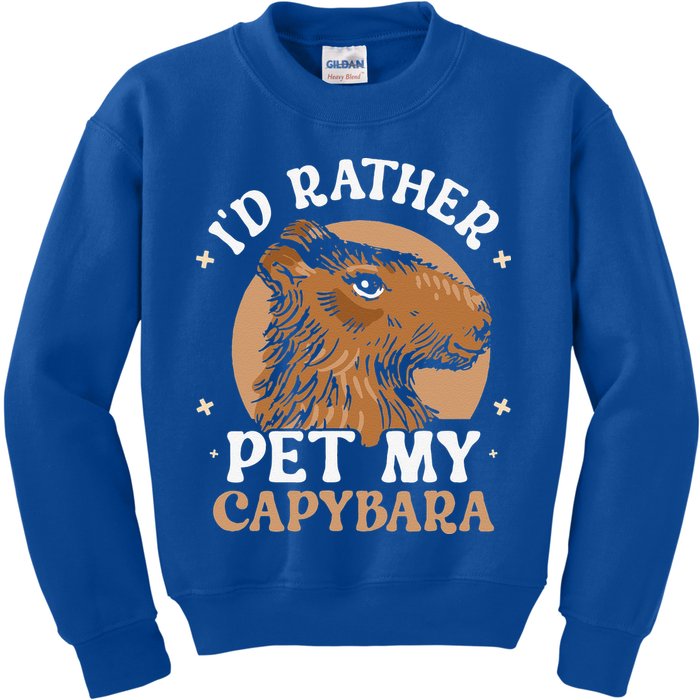 I'd Rather Pet My Capybara Animal Capybaras Rodent Lover Kids Sweatshirt