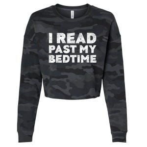 I Read Past My Bedtime Book Lover Funny Reading Gift Cropped Pullover Crew