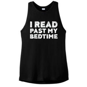 I Read Past My Bedtime Book Lover Funny Reading Gift Ladies PosiCharge Tri-Blend Wicking Tank