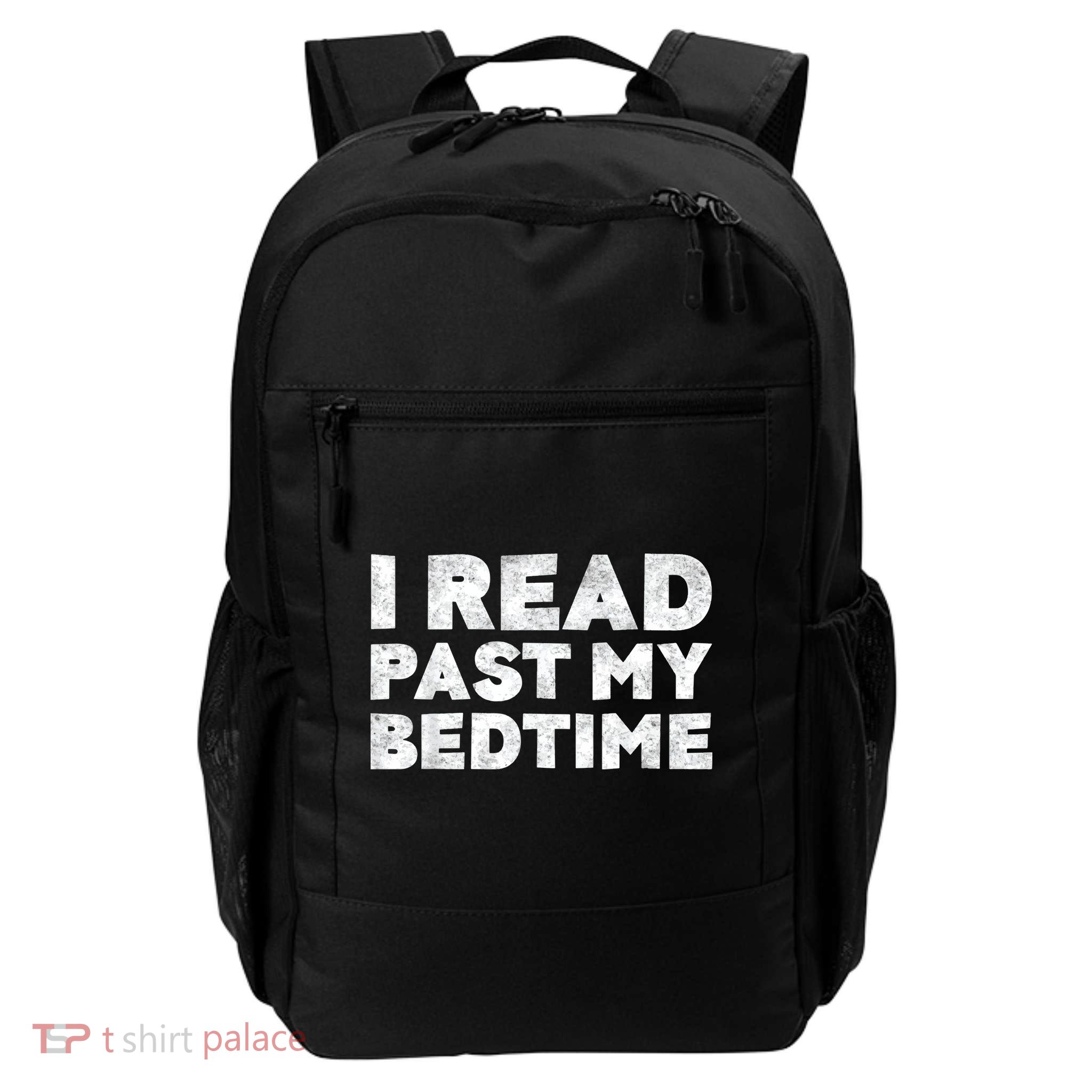 I Read Past My Bedtime Book Lover Funny Reading Gift Daily Commute Backpack