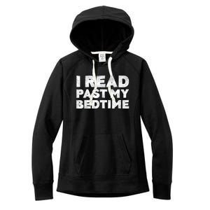 I Read Past My Bedtime Book Lover Funny Reading Gift Women's Fleece Hoodie