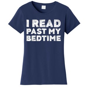 I Read Past My Bedtime Book Lover Funny Reading Gift Women's T-Shirt