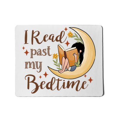I Read Past My Bedtime Gift For Reading Books Mousepad