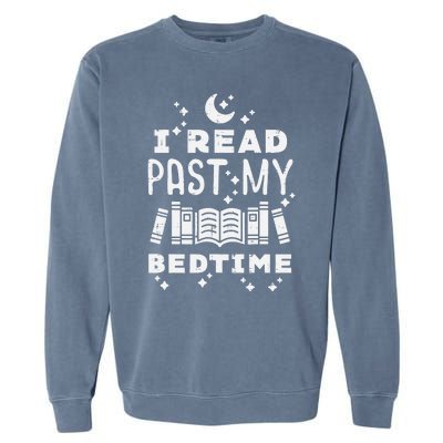 I Read Past My Bedtime Funny Book Lover Bookworm Librarian Garment-Dyed Sweatshirt