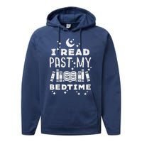 I Read Past My Bedtime Funny Book Lover Bookworm Librarian Performance Fleece Hoodie