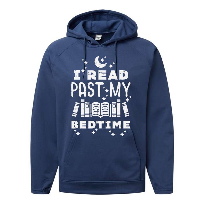 I Read Past My Bedtime Funny Book Lover Bookworm Librarian Performance Fleece Hoodie