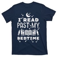 I Read Past My Bedtime Funny Book Lover Bookworm Librarian T-Shirt