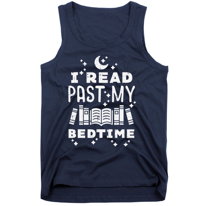 I Read Past My Bedtime Funny Book Lover Bookworm Librarian Tank Top