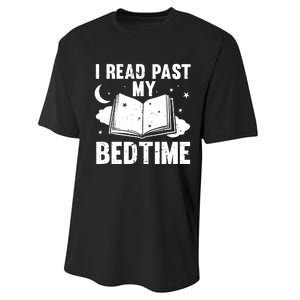 I Read Past My Bedtime Book Lover Gift Idea Performance Sprint T-Shirt