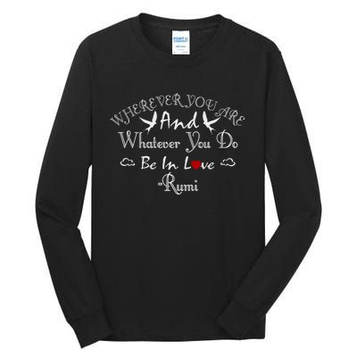 Inspiring Rumi Quote Rumi Poem Lovers Tall Long Sleeve T-Shirt