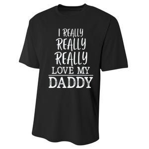 I Really Really Love My Daddy Cute Fathers Day Funny Performance Sprint T-Shirt