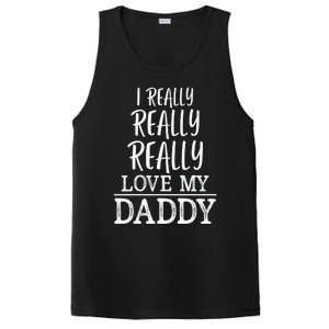 I Really Really Love My Daddy Cute Fathers Day Funny PosiCharge Competitor Tank