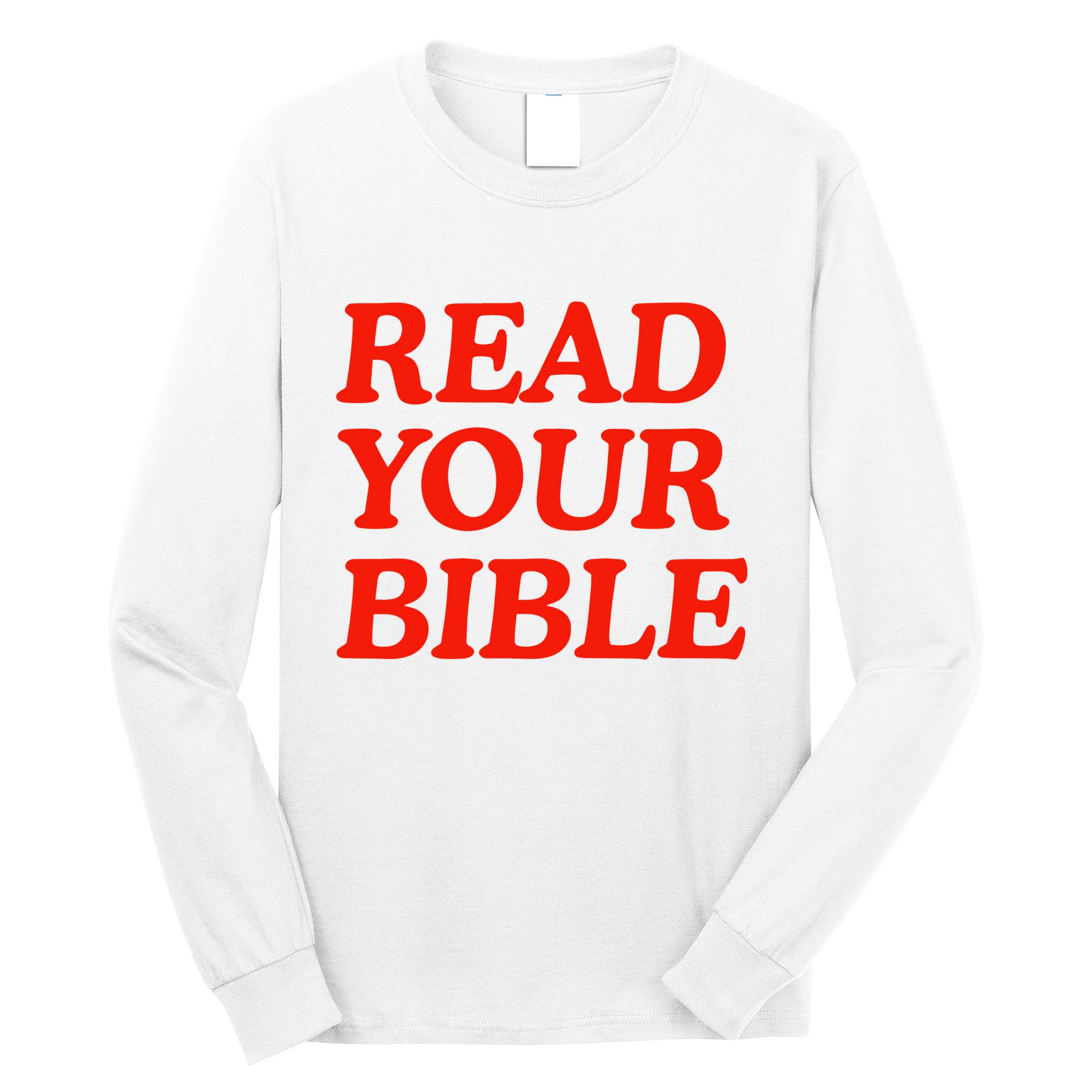 Isaiah Robin Read Your Bible Long Sleeve Shirt