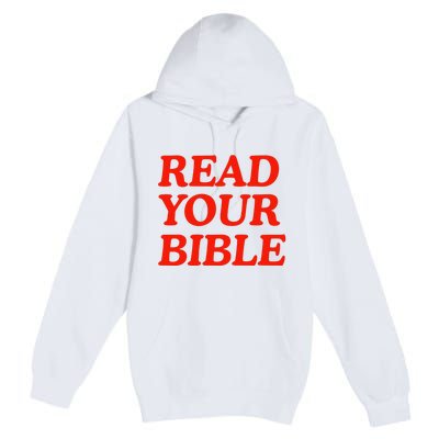 Isaiah Robin Read Your Bible Premium Pullover Hoodie