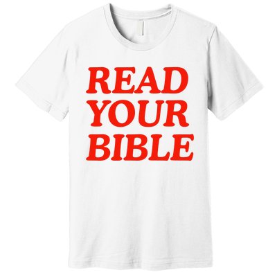 Isaiah Robin Read Your Bible Premium T-Shirt