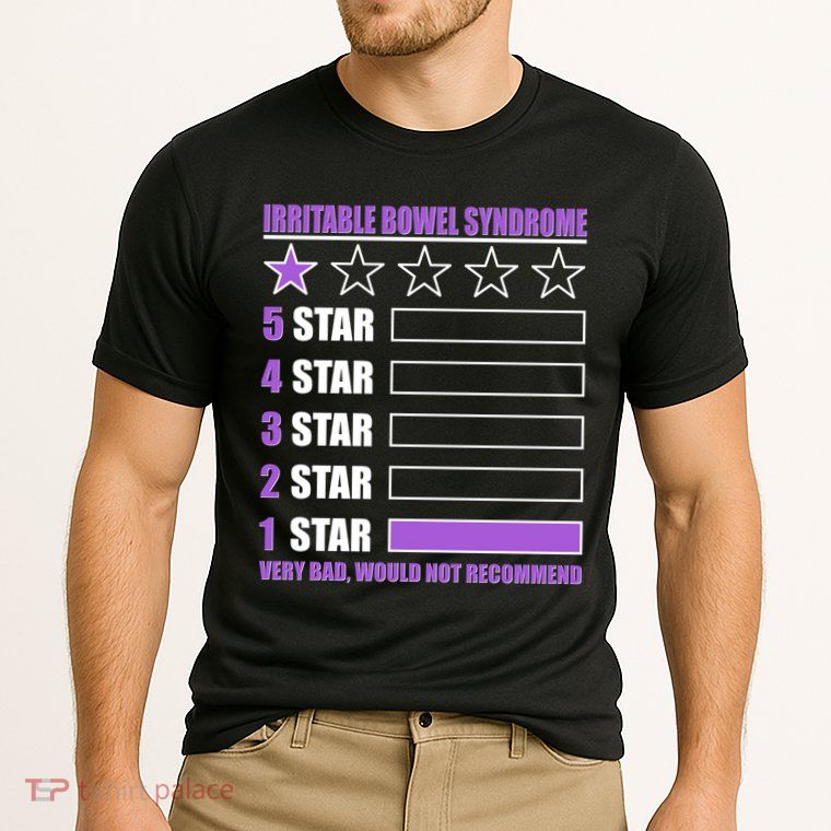 Irritable Bowel Syndrome 1 Star Rating Very Bad Would Not Recommend Performance Shirt