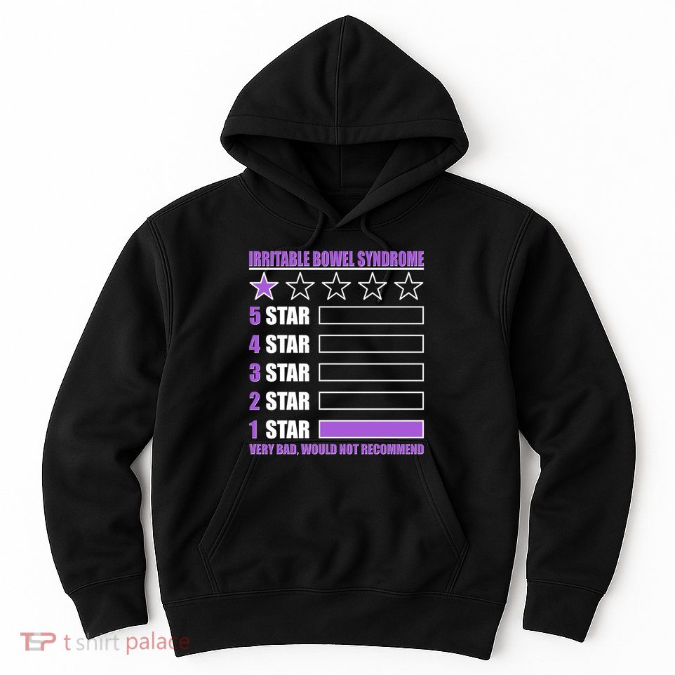 Irritable Bowel Syndrome 1 Star Rating Very Bad Would Not Recommend Hoodie