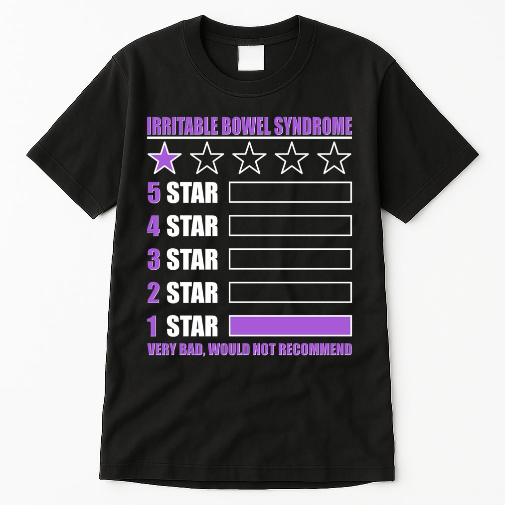 Irritable Bowel Syndrome 1 Star Rating Very Bad Would Not Recommend Tall T-Shirt