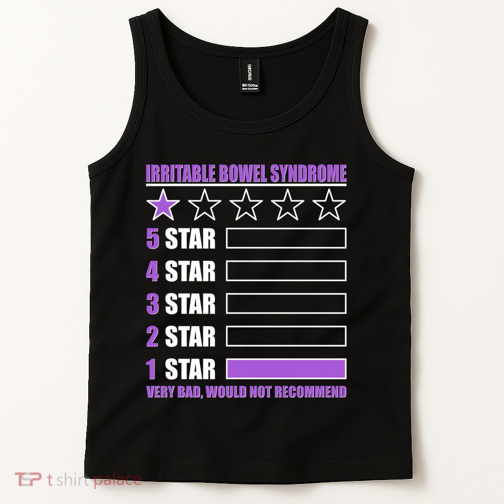 Irritable Bowel Syndrome 1 Star Rating Very Bad Would Not Recommend Tank Top