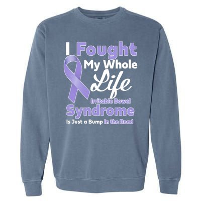 Irritable Bowel Syndrome Awareness IBS Bump In The Road Garment-Dyed Sweatshirt