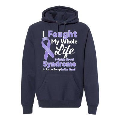 Irritable Bowel Syndrome Awareness IBS Bump In The Road Premium Hoodie