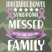Irritable Bowel Syndrome Messed With The Wrong Family Legacy Tie Dye Trucker Hat