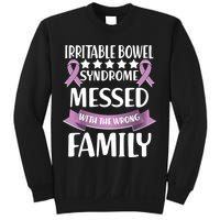 Irritable Bowel Syndrome Messed With The Wrong Family Sweatshirt