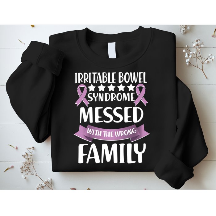 Irritable Bowel Syndrome Messed With The Wrong Family Sweatshirt