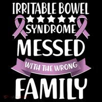 Irritable Bowel Syndrome Messed With The Wrong Family Sweatshirt