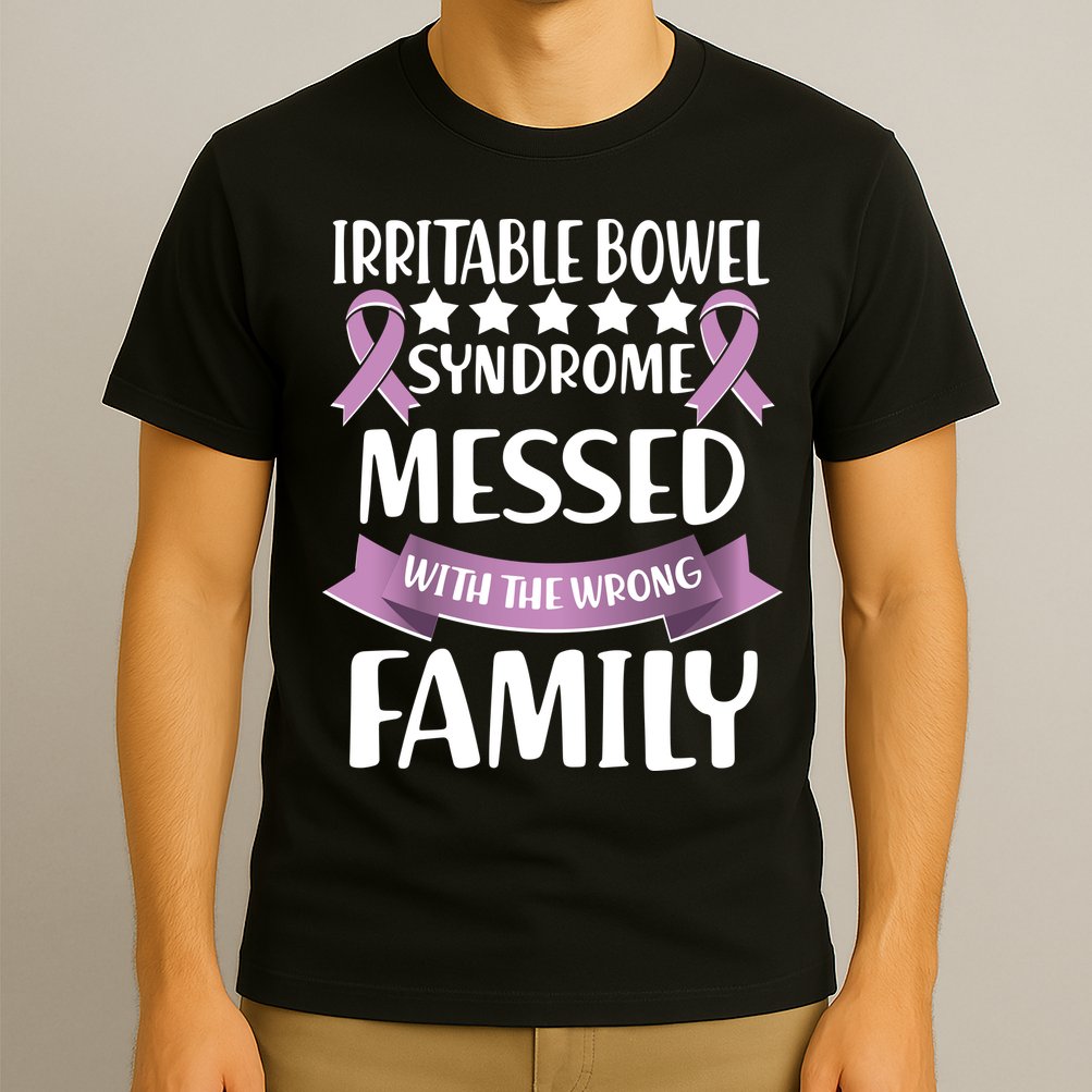 Irritable Bowel Syndrome Messed With The Wrong Family T-Shirt