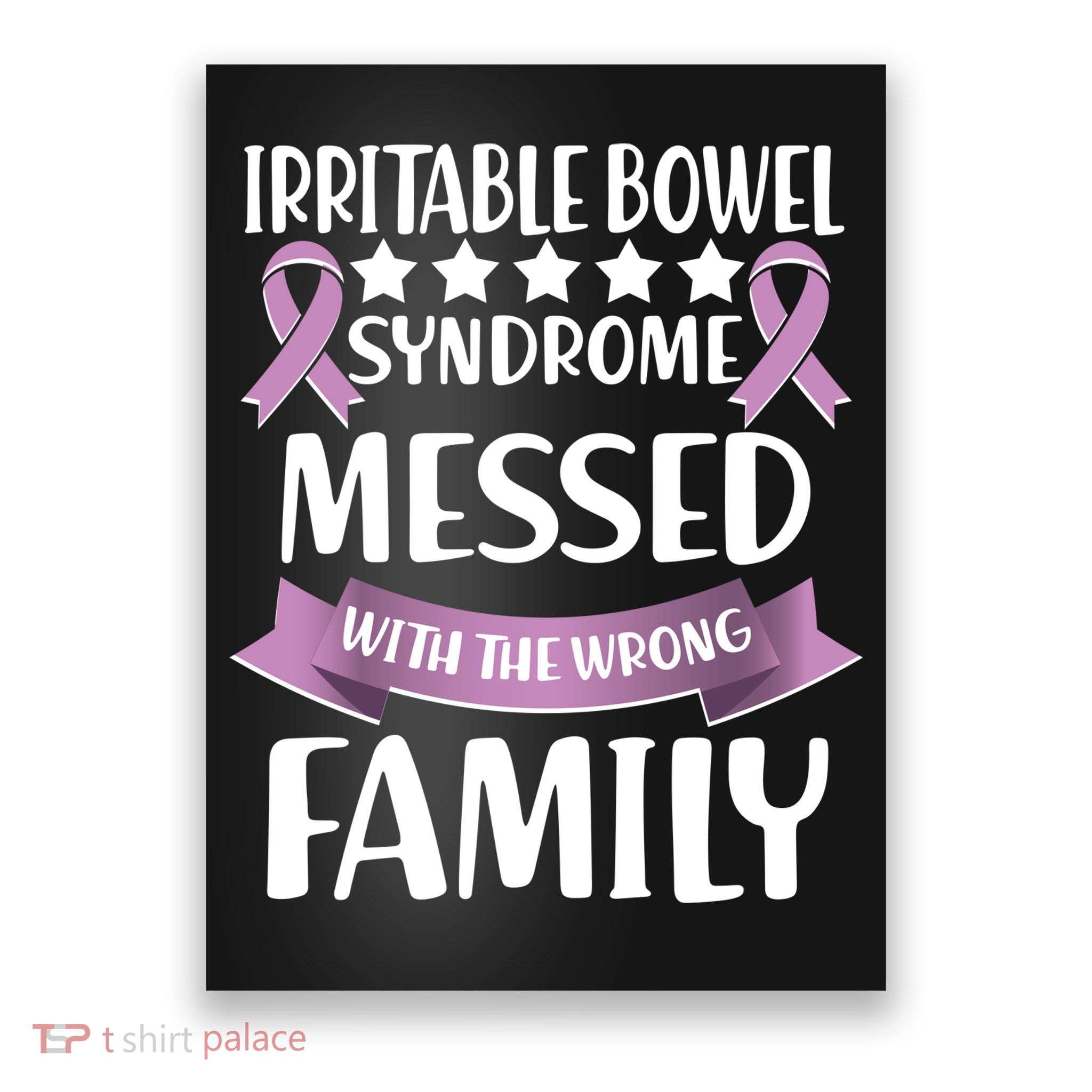 Irritable Bowel Syndrome Messed With The Wrong Family Poster