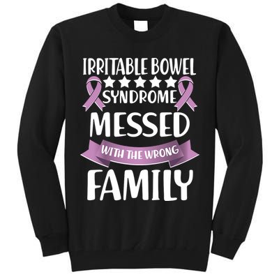 Irritable Bowel Syndrome Messed With The Wrong Family Tall Sweatshirt